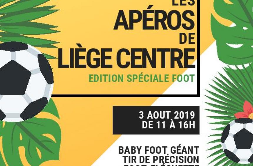 "Les Apéros de Liège Centre" : Voetbaleditie op zaterdag 3 augustus !