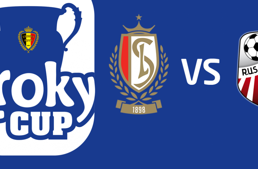 Standard de Liège – RUS Rebecquoise (Croky Cup) : Infos Ticketing