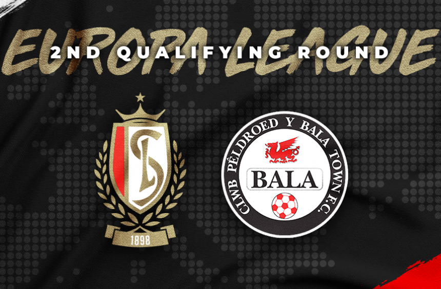 Europa League : Bala Town FC - Standard de Liège